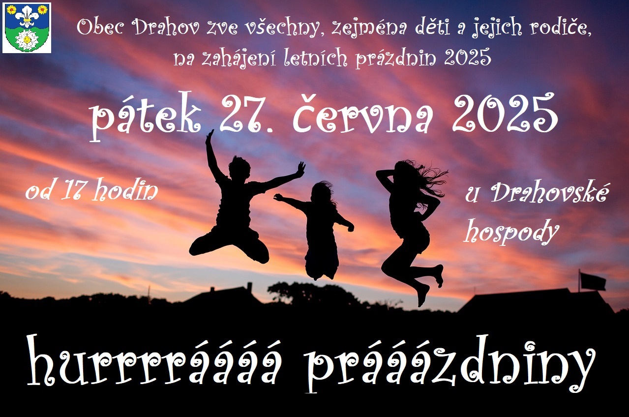 Začátek prázdnin v Drahově